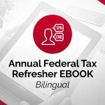 Annual Federal Tax Refresher EBOOK (Bilingual)